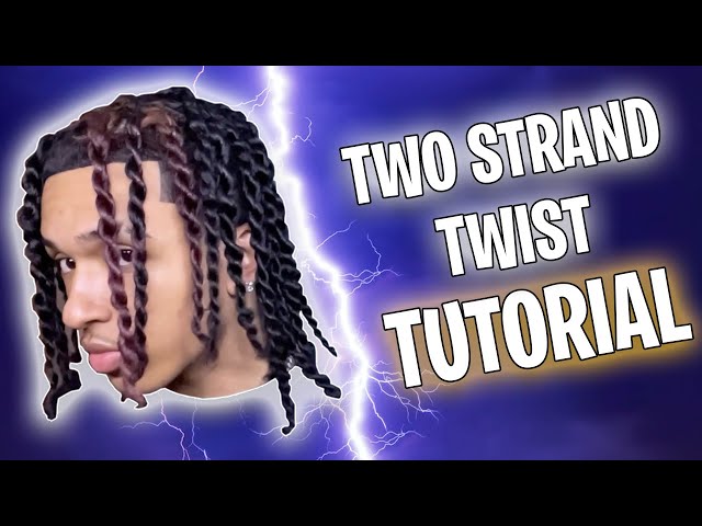 How To Do TWO STRAND TWISTS