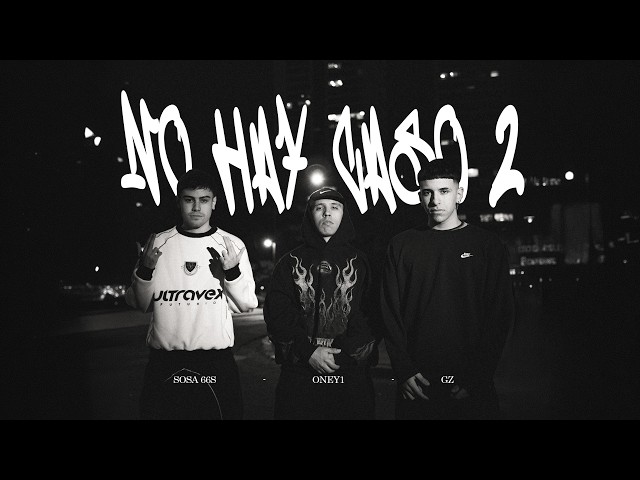 GZ - NO HAY CASO 2 (Ft. Oney1, Sosa 66s)