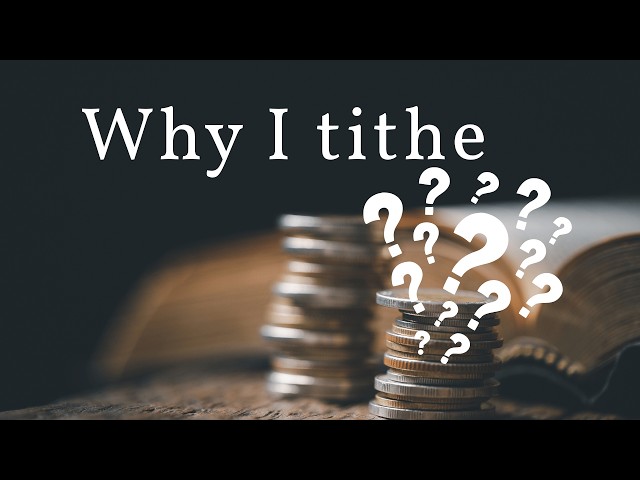 Why I tithe