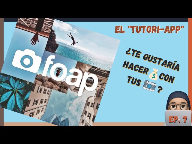 🤓TUTORIAL de la App. "FOAP" 📲 Probando APLICACIONES para móvil iphone/android  - Cap. 7