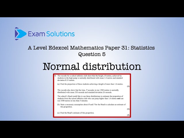 A level Edexcel June 2024 Paper 31 Q5 - Normal distribution | ExamSolutions