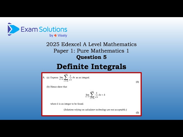 A level Edexcel June 2025 Paper 1 Q5 | Definite integrals | ExamSolutions