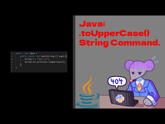 Java: .toUpperCase() String Command.