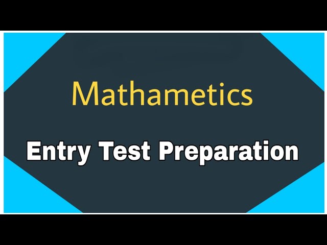 Entry Test Preparation of Mathametics||Most important and Repeated mcqs