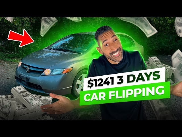 Car Flipping A Honda Civic In Just 3 Days $1200 Profit Fast