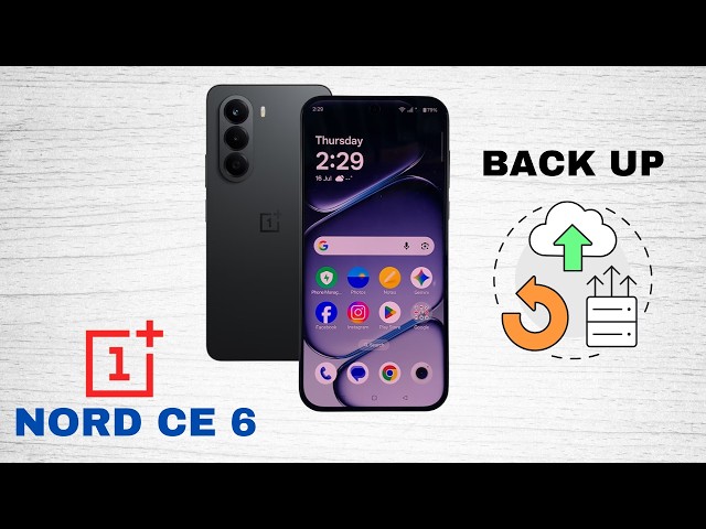 OnePlus Nord CE 6 5G: How To Back Up