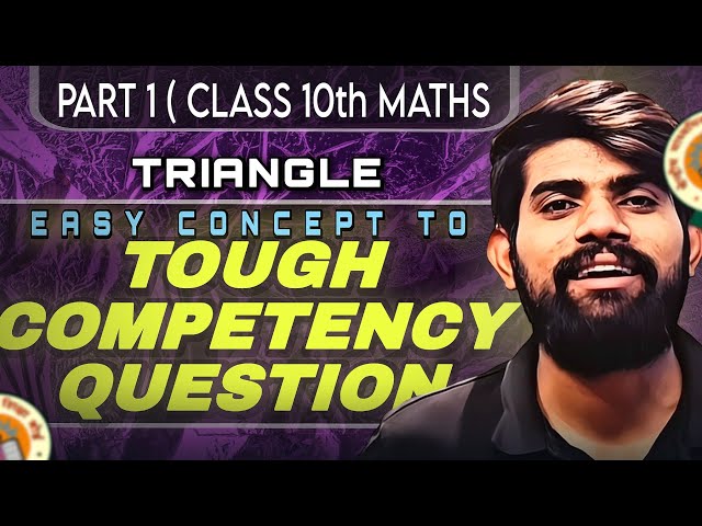 Day 12 Triangle Class 10 Rapid Revision | Competency Based |
