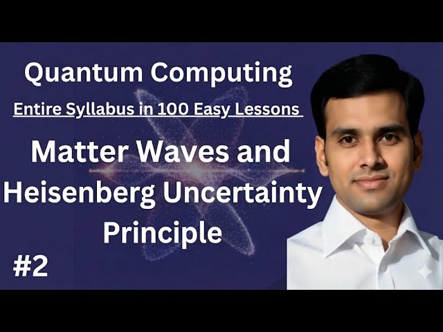 Quantum Computing Entire Syllabus in 100 Easy Lessons | Lesson-2