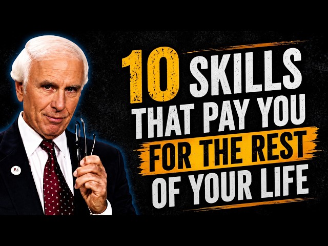 10 Skills That Pay You for the Rest of Your Life | Jim Rohn Motivation