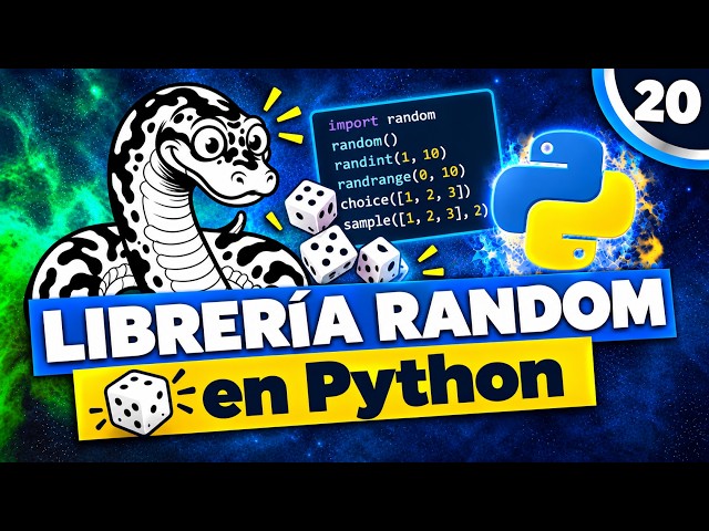 🎲 Librería random en Python 🐍 |  - Curso desde Cero #20