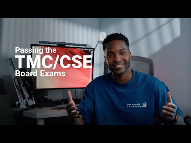 Passing the TMC and CSE Board Exams