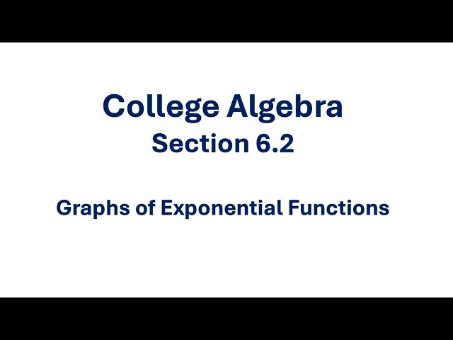 6.2.1 Graphs of Exponential Functions