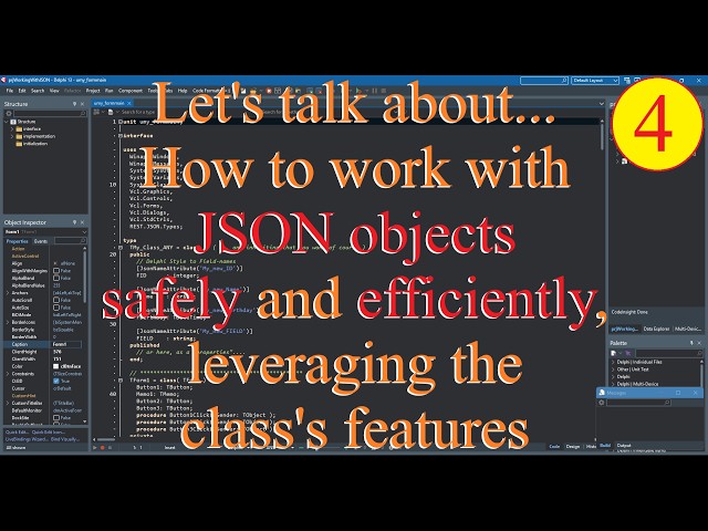 Delphi: How to work with JSON objects safely and efficiently, leveraging the class's features - 04