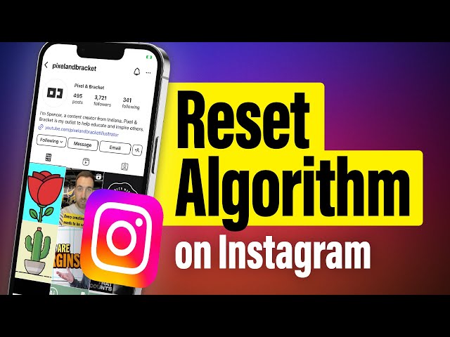 How to Reset Instagram Algorithm