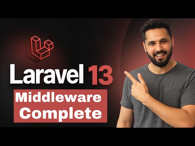 Laravel 13 Tutorial #28 Middleware | Global, Route & Group Middleware | Complete Guide