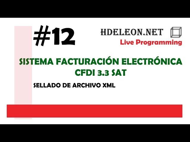 Sistema facturación electrónica cfdi 3.3 web | Sellado del XML | Live programming #12