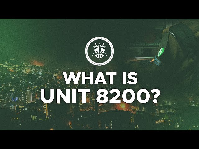 The world's most dangerous hackers | Israel's Unit 8200
