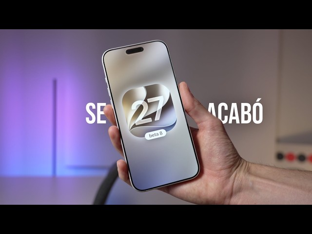 iOS 27 Beta 8: la última beta antes de la versión final 🍏