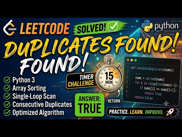 LeetCode 217: Contains Duplicate Python 3 Solution (Timer Challenge)