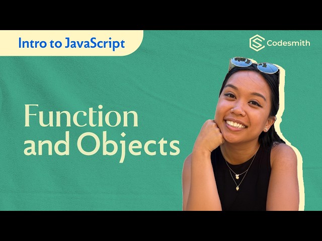 Intro to JavaScript: Functions & Objects