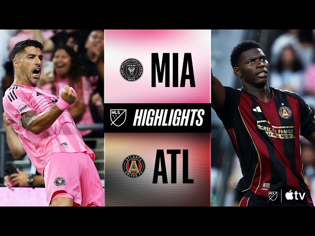 Inter Miami CF vs. Atlanta United | Full Match Highlights | 4-Goal Battle in Stormy Miami!