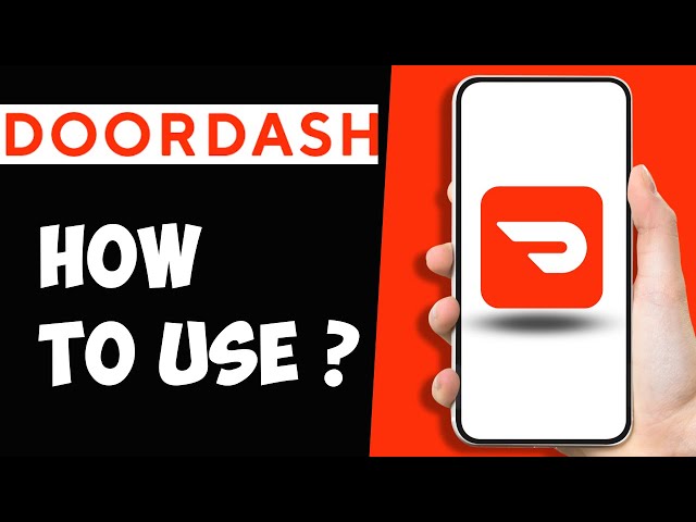 How to Use DoorDash App to Order Food | How Does DoorDash Work 2024
