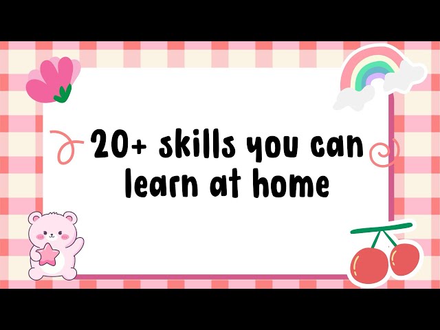 20+ EASY Skills You Can Learn at Home (No Experience Needed!) ✨
