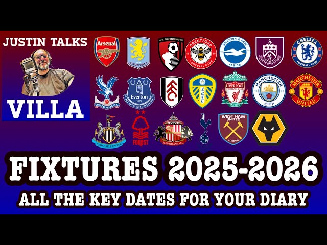 2025 2026 ASTON VILLA FIXTURES ARE OUT !!!!!!!!!