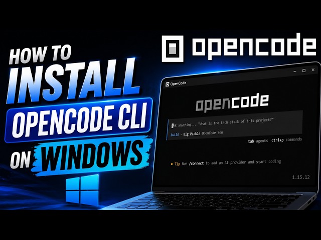 How to Install and Use OpenCode CLI on Windows 10/11 Tutorial