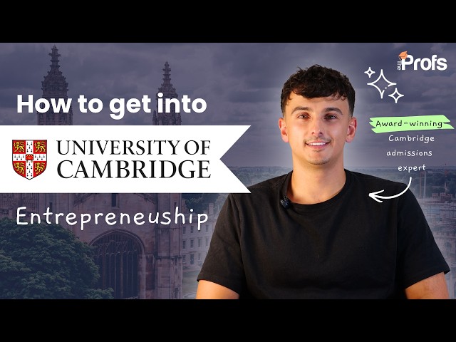 How to Get Into Cambridge Entrepreneurship (2027) | Full Guide