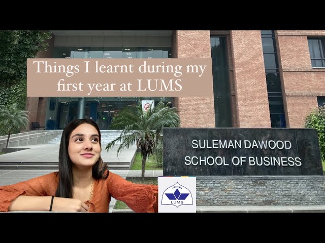 7 things you should know before coming to LUMS |Freshman