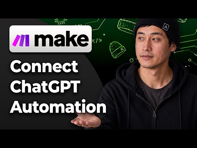 How to Set Up & Connect ChatGPT to Make.com [2026 Full Guide]