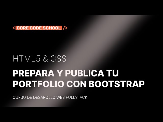 HTML5 & CSS: Prepara y publica tu portfolio con Bootstrap