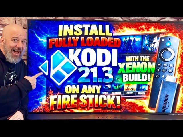 Install FULLY LOADED KODI 21.3 XENON Build on any Fire Stick