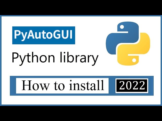 How to Install PyAutoGUI library on Python Windows 10 | Mouse & Keyboard Interactions | 2022
