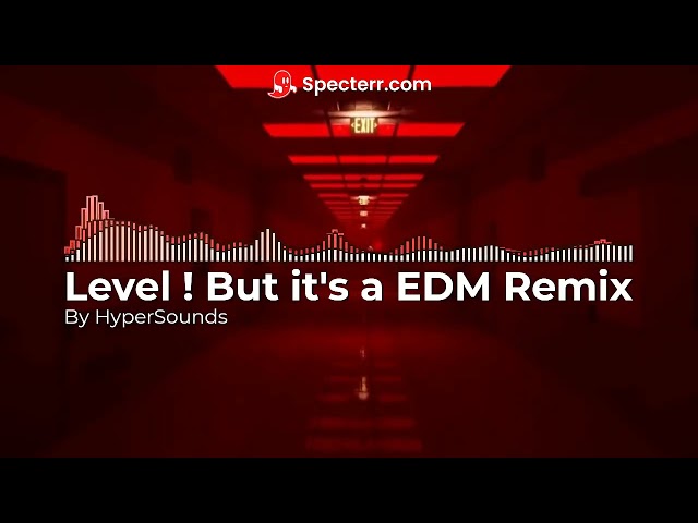 "Level !" But It's Actually a Soundtrack REMIXED