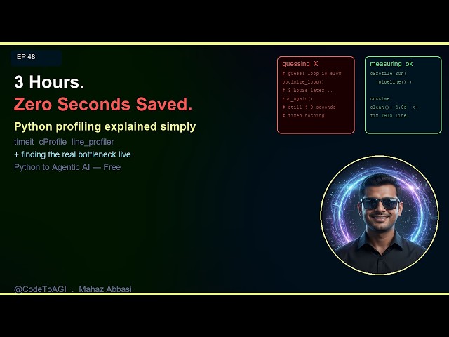 Stop Wasting Hours Optimizing the Wrong Code — Use Python Profiling | CodeToAGI EP48