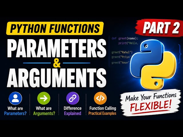 #23 Python Functions Part 2 | Parameters vs Arguments | Easy Examples | Python Tutorial | Beginners