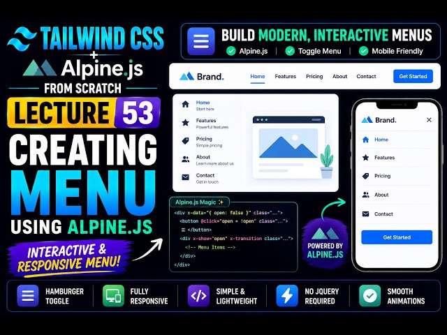 Tailwind CSS + Alpine.js Tutorial | Create a Responsive Menu 🚀 | Lecture 53
