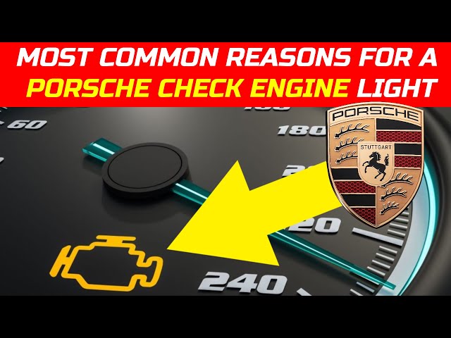 Most Common Reasons for a Porsche Check Engine Warning Light & HOW TO RESET IT