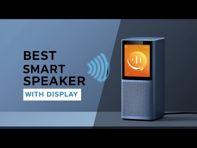 5 Best Smart Speakers with Display for Smart Homes
