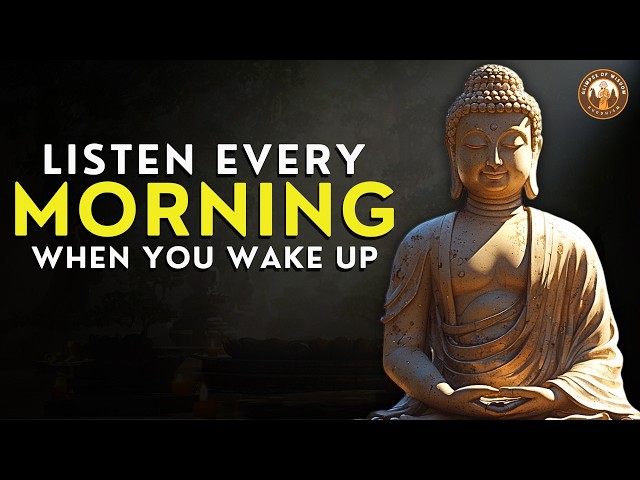 5 powerful Things You Must Tell Yourself Every Morning | Buddhist Wisdom for Calm Morning