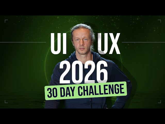 Learn UI/UX in 2026 - Free 30 Day Challenge
