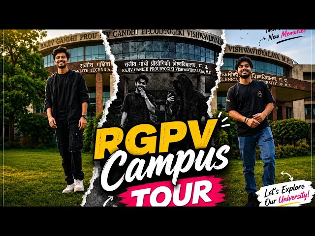 RGPV Bhopal | Full Campus Tour by Madhusudan Jatav & Arpit Jain