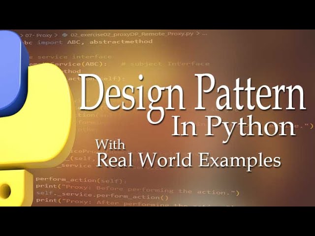 DESIGN PATTERN in Python with Real World Examples