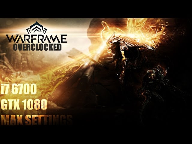 Warframe Max Settings Gameplay & Performance @2560x1080 | GTX 1080 FE @2GHz | i7 6700 @3.8GHz