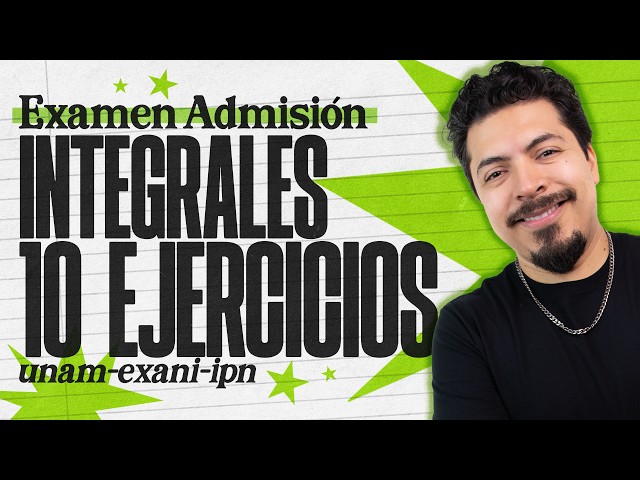 INTEGRALES explicado sin rodeos: 10 ejercicios que aclaran todas tus dudas