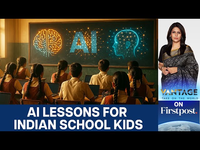 CBSE Drafts New AI Curriculum for Classes 3-12. Here's Why It Matters | Vantage with Palki Sharma