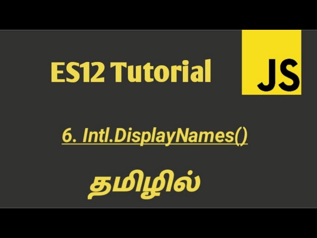 JavaScript ES12 Intl.DisplayNames() Constructor Function in Tamil
