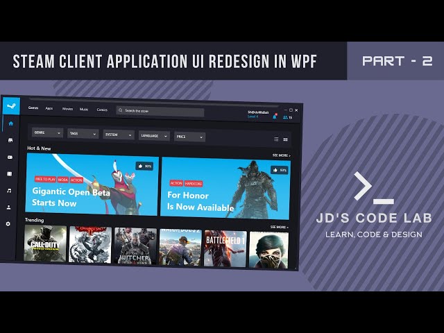 WPF C# | Steam Redesign Part - 2 | UI Design in Wpf C# (Jd's Code Lab)